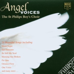 St. Phillips Boys Choir - Angel Voices cd musicale di AA.VV.