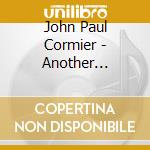 John Paul Cormier - Another Morning cd