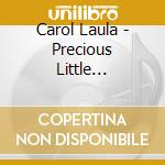 Carol Laula - Precious Little Victories cd