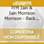P/M Iain & Iain Morrison Morrison - Back To Back cd