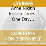 Anne Nikitin Jessica Jones - One Day Soundtrack From The cd