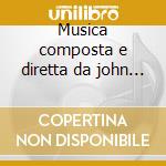 Musica composta e diretta da john willia cd