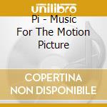 Pi - Music For The Motion Picture cd