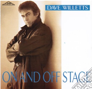 Dave Willetts - On And Off Stage cd musicale di Dave Willetts