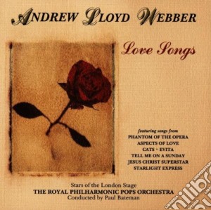 Andrew Lloyd Webber - Love Songs cd musicale di Webber Andrew Lloyd