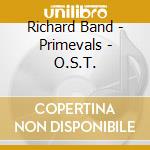 Richard Band - Primevals - O.S.T. cd