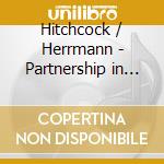 Hitchcock / Herrmann - Partnership in Terror cd