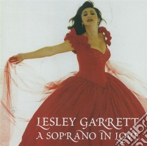 Lesley Garrett: A Soprano In Love (2 Cd) cd musicale di Garrett Lesley