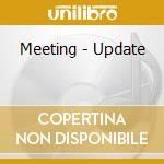 Meeting - Update cd