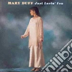Mary Duff - Just Lovin' You cd