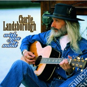 Charlie Landsborough - With You In Mind cd musicale di Charlie Landsborough