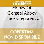 Monks Of Glenstal Abbey The - Gregorian Chants cd musicale di Monks Of Glenstal Abbey The