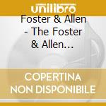 Foster & Allen - The Foster & Allen Selection cd musicale di Foster & Allen