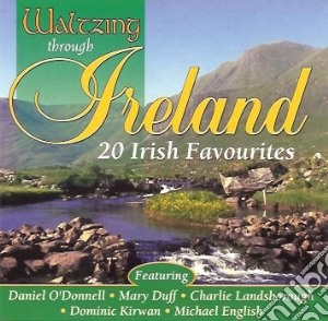 Waltzing Through Ireland: 20 Irish Favourites / Various cd musicale