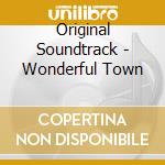 Original Soundtrack - Wonderful Town cd