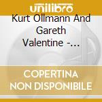 Kurt Ollmann And Gareth Valentine - Gareth Valentine: Requiem cd