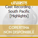 Cast Recording - South Pacific [Highlights] cd