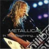 Metallica - In The Beginning...Live cd