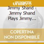 Jimmy Shand - Jimmy Shand Plays Jimmy Shand cd