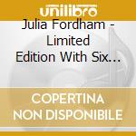 Julia Fordham - Limited Edition With Six 'Live' Recordings cd