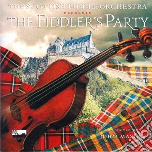 Scottish Fiddle Orchestra - The Fiddler'S Party cd musicale di Scottish Fiddle Orchestra