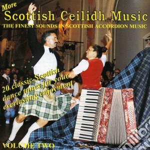 More Scottish Ceilidh Music / Various cd musicale