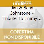 Jim & Band Johnstone - Tribute To Jimmy Shand Mbe cd