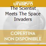The Scientist Meets The Space Invaders cd