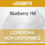 Blueberry Hill cd