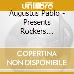 Augustus Pablo - Presents Rockers International cd musicale di PABLO AUGUSTUS