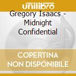 Gregory Isaacs - Midnight Confidential cd musicale di ISAACS GREGORY