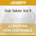 Dub Salute Vol.4 cd