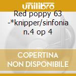 Red poppy 63 -*knipper/sinfonia n.4 op 4 cd