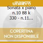 Sonata x piano n.10 88 k 330 - n.11 k 33 cd musicale di Wolfgang Amadeus Mozart