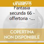 Fantasia secunda 66 - offertoria - magni cd