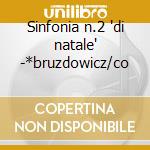 Sinfonia n.2 'di natale' -*bruzdowicz/co cd musicale di Penderecki