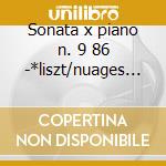Sonata x piano n. 9 86 -*liszt/nuages gr cd musicale di Wolfgang Amadeus Mozart