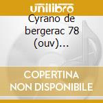 Cyrano de bergerac 78 (ouv) -*vermeulen- cd