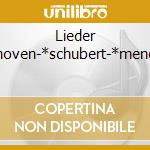 Lieder -*beethoven-*schubert-*mendelssoh cd