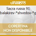 Sacra russa 91 -*balakirev-*shvedov-*gre cd