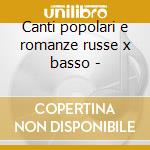 Canti popolari e romanze russe x basso - cd