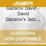 Gazarov David - David Gazarov's Jazz Time -/ cd