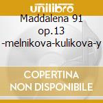 Maddalena 91 op.13 -melnikova-kulikova-y cd musicale di Prokofiev