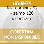 Nisi dominus 92 - salmo 126 x contralto cd