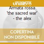 Armata rossa 'the sacred war' - the alex cd