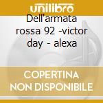 Dell'armata rossa 92 -victor day - alexa cd