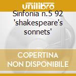 Sinfonia n.5 92 'shakespeare's sonnets' cd