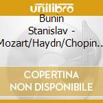Bunin Stanislav - Mozart/Haydn/Chopin Piano S cd