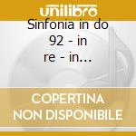 Sinfonia in do 92 - in re - in la - in f cd