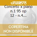 Concerto x piano n.1 95 op 12 - n.4 'fan cd